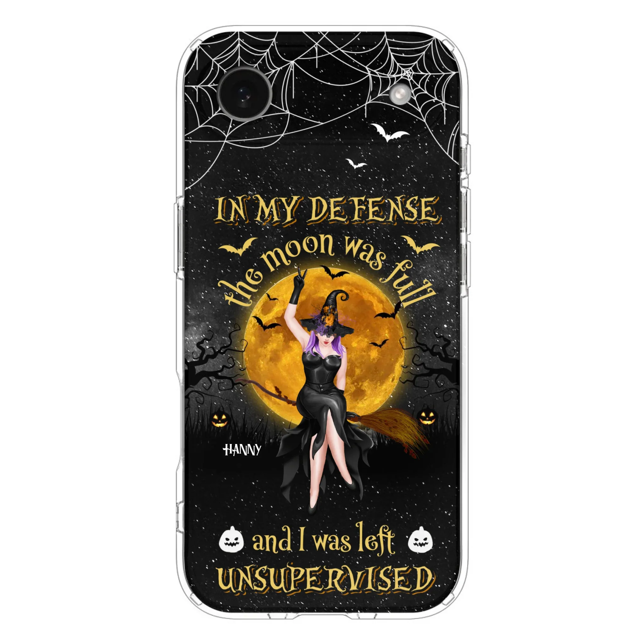 Custom Personalized Witch Moon Phone Case - Halloween Gift Idea - In My Defense The Moon Was Full And I Was Left Unsupervised - Case For iPhone And Samsung