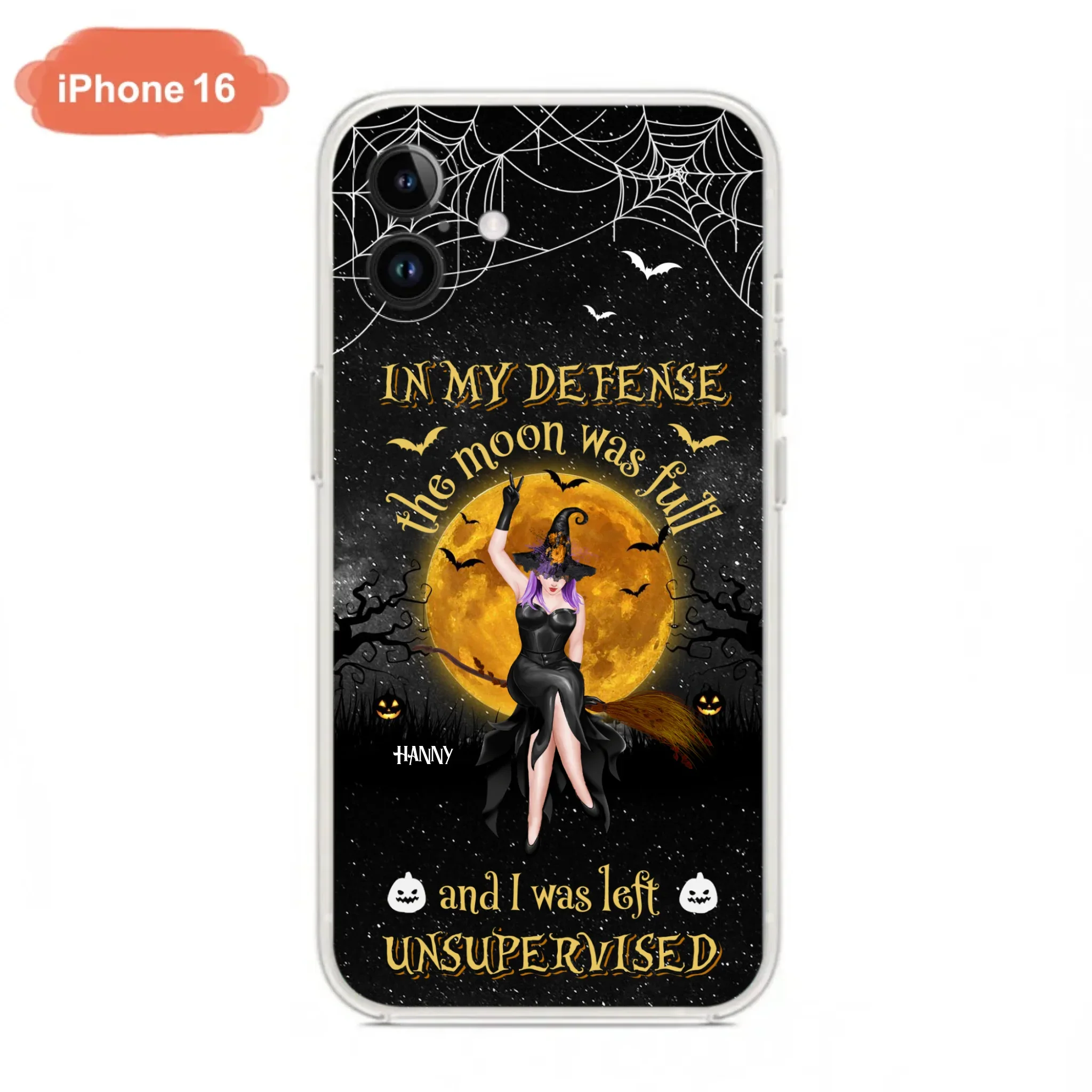 Custom Personalized Witch Moon Phone Case - Halloween Gift Idea - In My Defense The Moon Was Full And I Was Left Unsupervised - Case For iPhone And Samsung