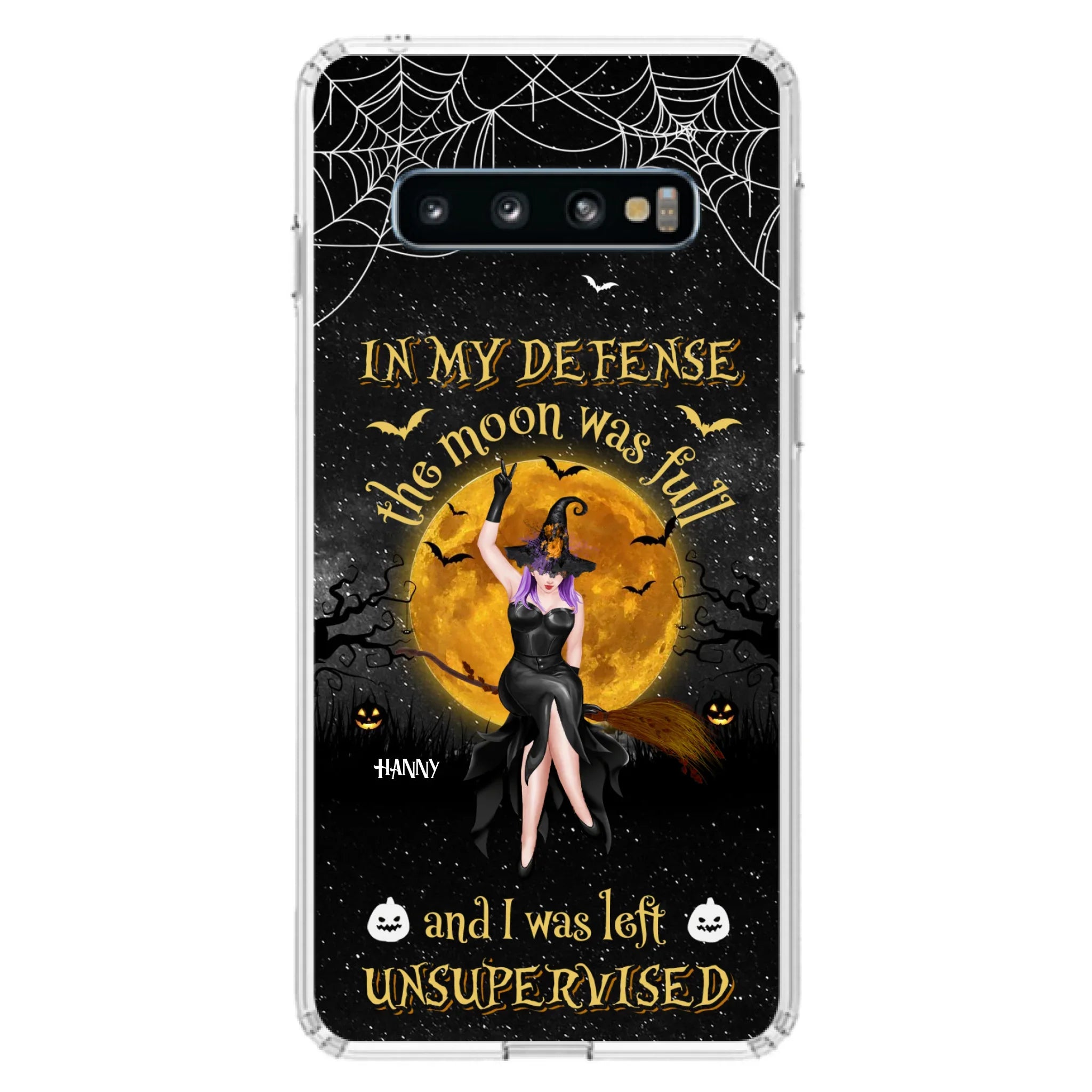 Custom Personalized Witch Moon Phone Case - Halloween Gift Idea - In My Defense The Moon Was Full And I Was Left Unsupervised - Case For iPhone And Samsung