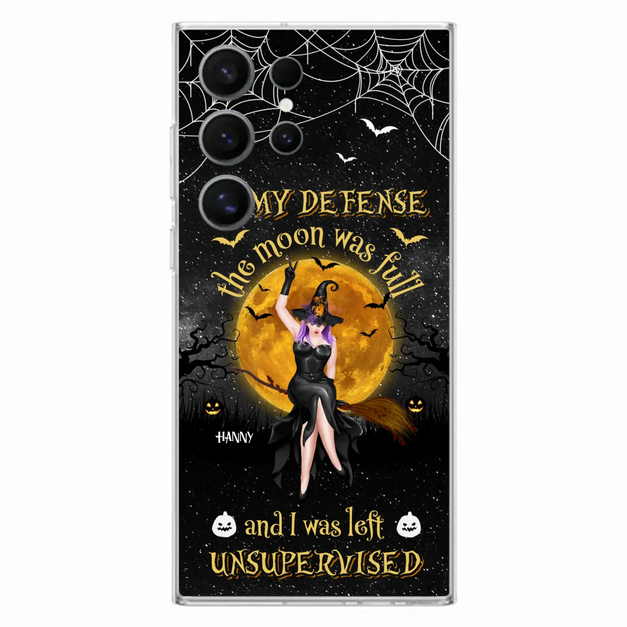 Custom Personalized Witch Moon Phone Case - Halloween Gift Idea - In My Defense The Moon Was Full And I Was Left Unsupervised - Case For iPhone And Samsung